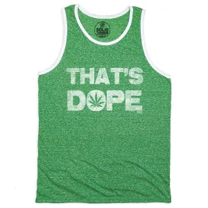 That's Dope Ringer Tank Top